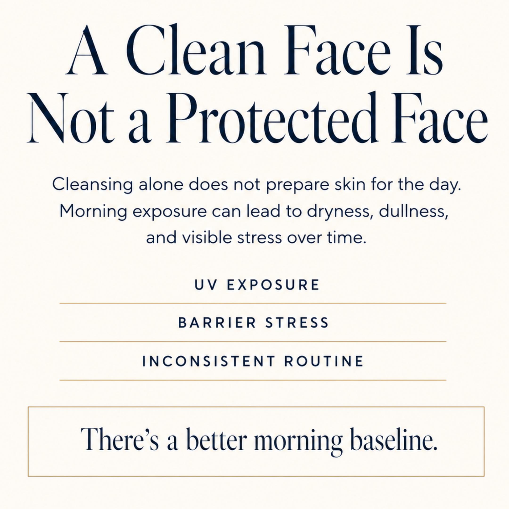 Text on a white background discussing the importance of a clean face and protective skincare routine.